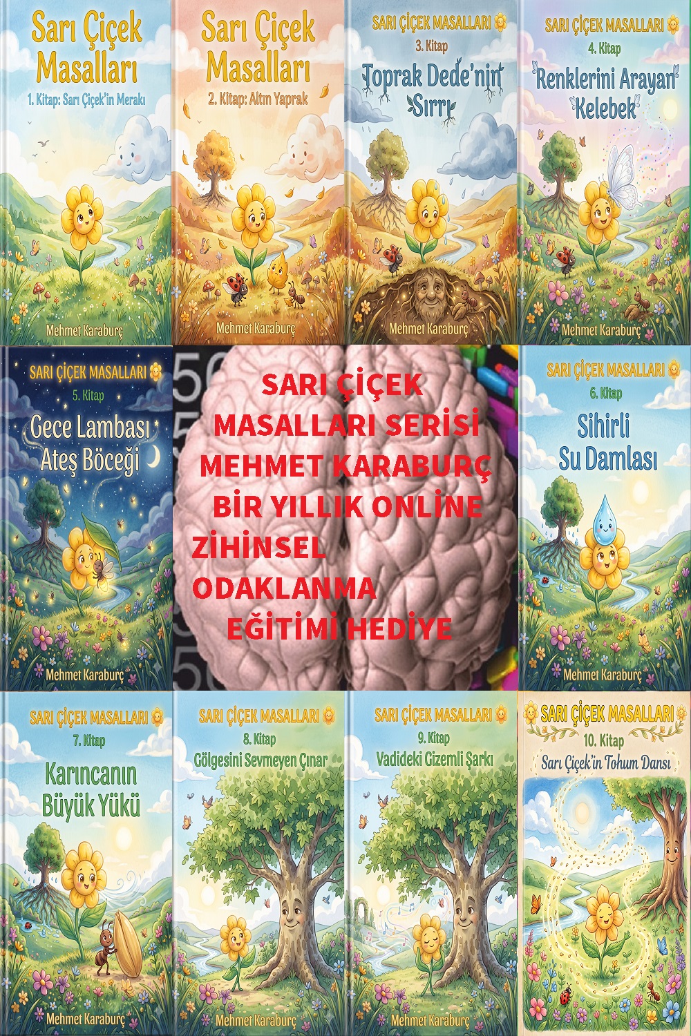 Sarı Çiçek Masalları Serisi (10'lu Set) - Mehmet Karaburç - (Zihinsel Odaklanma Eğitimi Hediyeli)